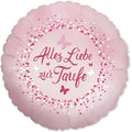 Folienballon - Alles Liebe zur Taufe - rosa - rund - 46cm