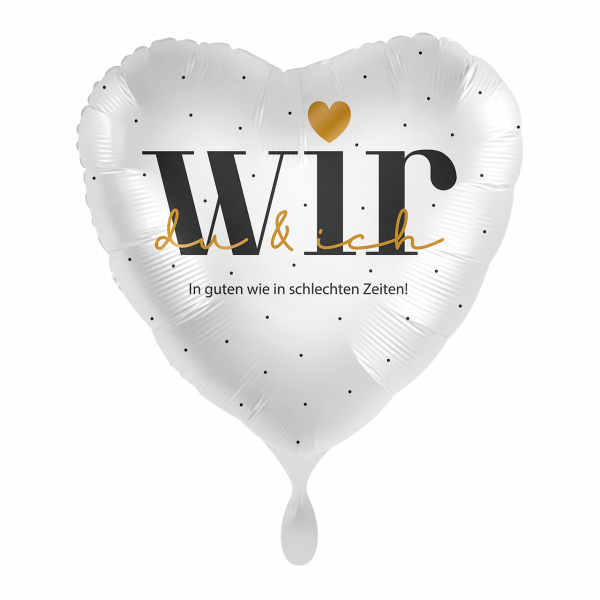 Folienballon-Herz-WIR in guten wie in schlechten Zeiten!-Ø 43cm