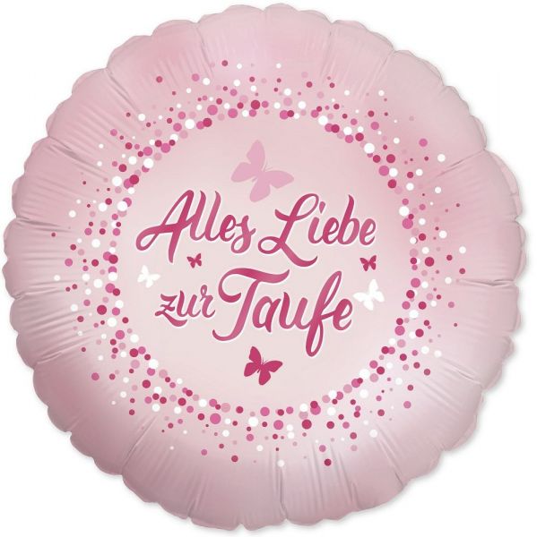 Folienballon - Alles Liebe zur Taufe - rosa - rund - 46cm